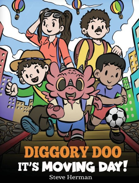 Diggory Doo, ¡es el día de la mudanza!: Una historia sobre mudarse a un nuevo hogar, hacer nuevos amigos e ir a una nueva escuela (My Dragon Books)