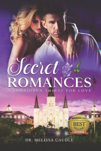 Secret Romances: A Forbidden Thirst For Love