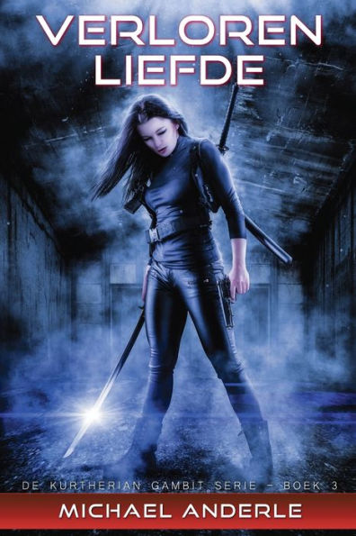 Verloren Liefde: De Kurtherian Gambit Serie Boek # 3 (Dutch Edition)