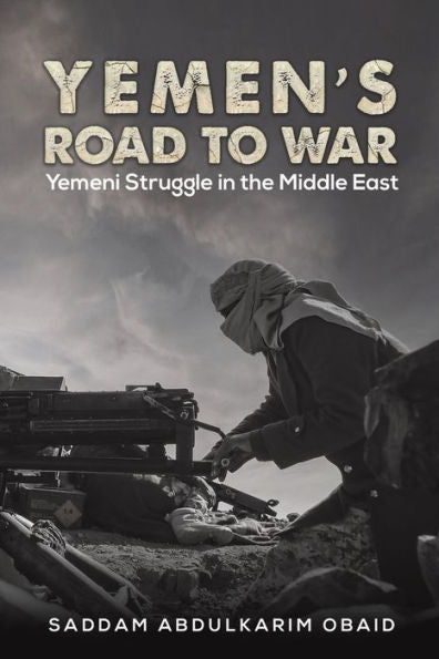 Yemen'S Road To War