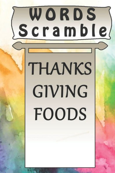 Word Scramble Thanksgiving Foods Games Brain: Word Scramble Game Is One Of The Fun Word Search Games For Kids To Play At Your Next Cool Kids Party