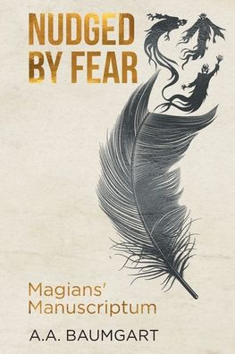 Nudged By Fear: Magians' Manuscriptum