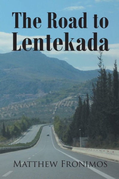 The Road To Lentekada