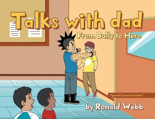 Charlas con papá: de matón a héroe