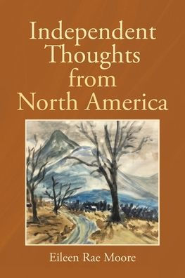 Independent Thoughts From North America