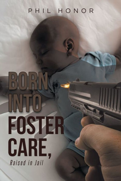 Born Into Foster Care, Raised In Jail