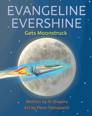 Evangeline Evershine Gets Moonstruck