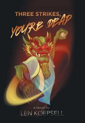 Three Strikes, You'Re Dead - 9781662484179