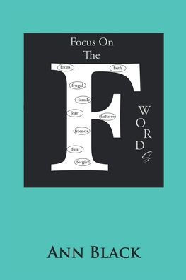 Focus On The F Words