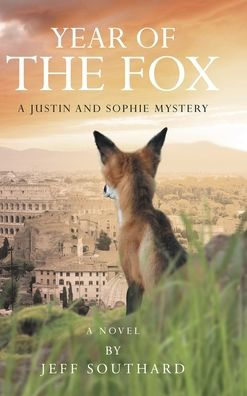 Year Of The Fox: A Justin And Sophie Mystery - 9781662486296