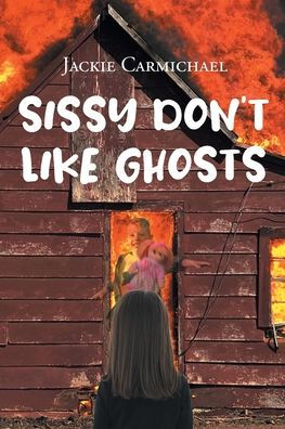 Sissy Don'T Like Ghosts