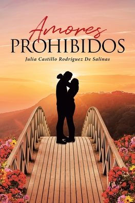 Amores Prohibidos (Spanish Edition)