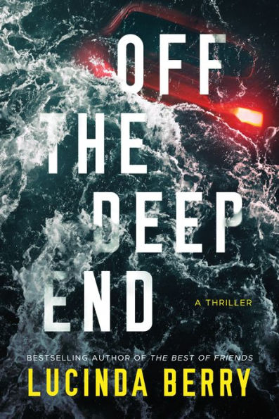 Off The Deep End: A Thriller