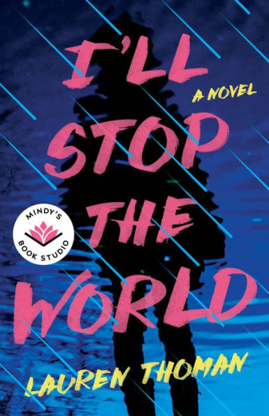 Detendré el mundo: una novela