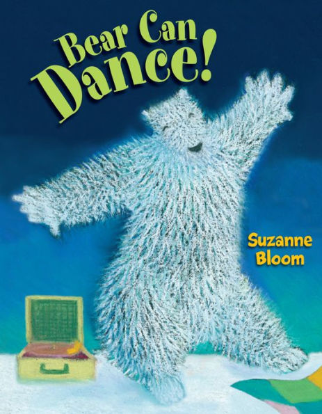 Bear Can Dance! (Goose And Bear Stories)