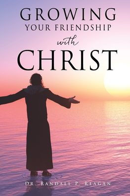 Growing Your Friendship With Christ