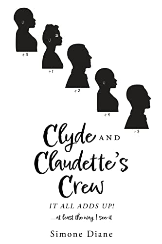 Clyde And Claudette'S Crew: It All Adds Up!
