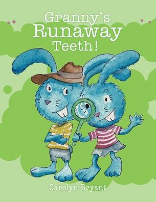Granny's Runaway Teeth! - 9781662858215