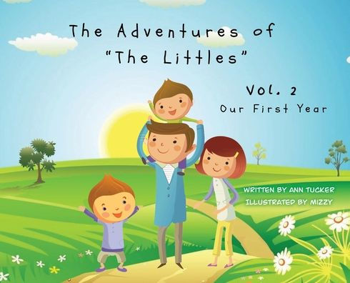 The Adventures Of "The Littles": Our First Year Vol. 2