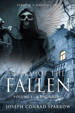 Realm Of The Fallen: Volume 1 - A Beginning