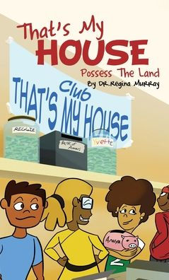 That's My House: Possess The Land - 9781662864162