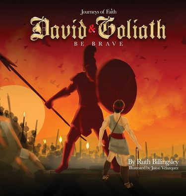 Journeys Of Faith David & Goliath: Be Brave