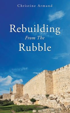 Rebuilding From The Rubble