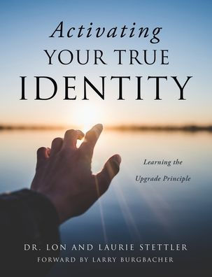 Activating Your True Identity: Learning The Upgrade Principle