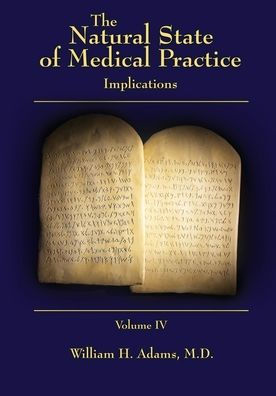 The Natural State Of Medical Practice: Implications