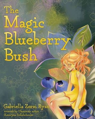 The Magic Blueberry Bush