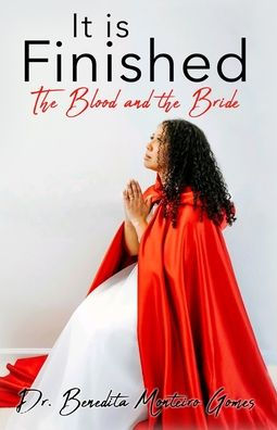 It Is Finished The Blood And The Bride
