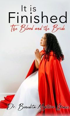It Is Finished The Blood And The Bride