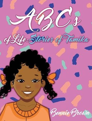 Abcs Of Life: Stories Of Tamika
