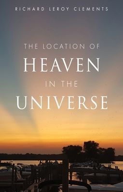 The Location Of Heaven In The Universe