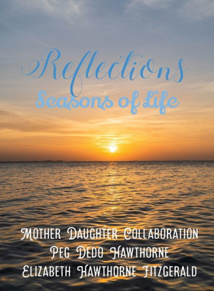 Reflections: Seasons Of Life