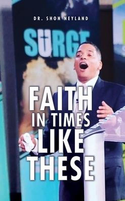 Faith In Times Like These