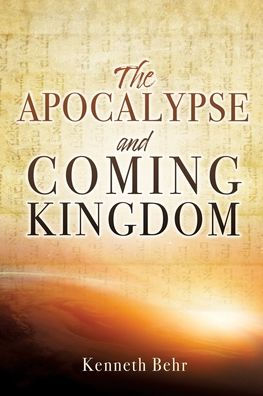 The Apocalypse And Coming Kingdom