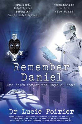 Remember Daniel: And Don'T Forget The Days Of Noah