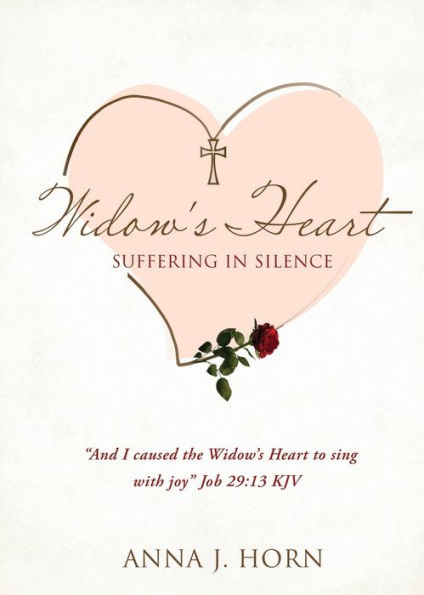 A Widow'S Heart: Suffering In Silence