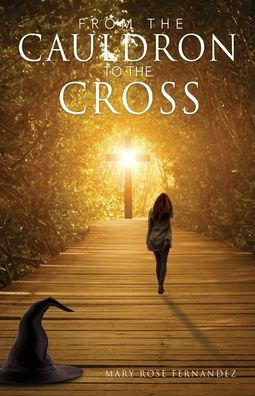 From The Cauldron To The Cross