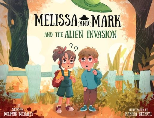 Melissa And Mark And The Alien Invasion