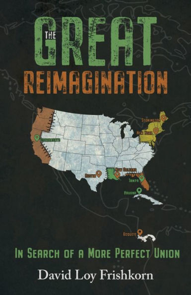 The Great Reimagination: In Search Of A More Perfect Union (The Great Divorce)