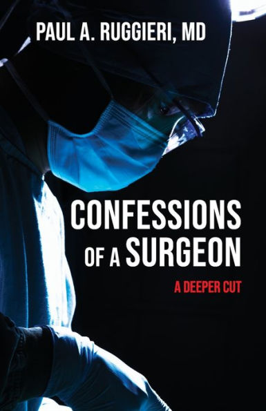 Confessions Of A Surgeon: A Deeper Cut