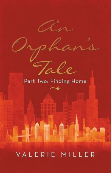 An Orphan’S Tale: Part Two: Finding Home