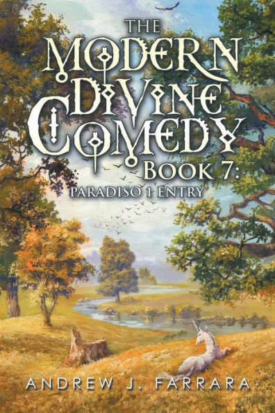 The Modern Divine Comedy 7: Paradiso 1 Entry