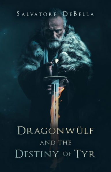 Dragonwülf And The Destiny Of Tyr