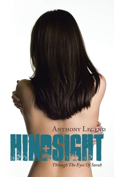 Hindsight: Through The Eyes Of Sarah