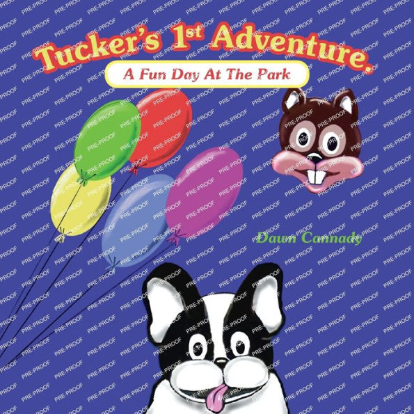 Tucker’S 1St Adventure.: A Fun Day At The Park