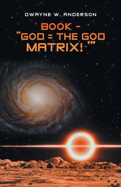 Libro - “¡Dios = La Matriz de Dios!~'”