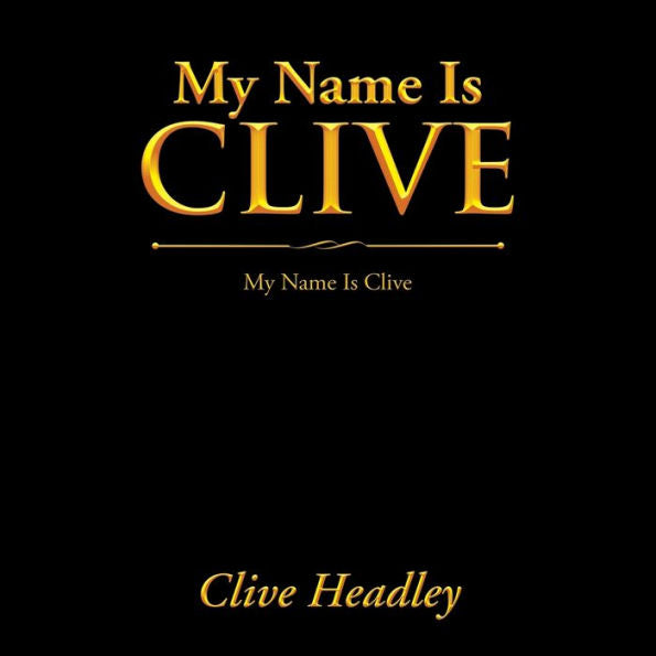 Mi nombre es Clive: Mi nombre es Clive